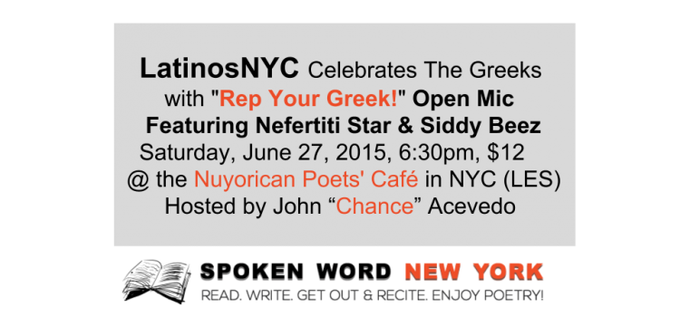 LatinosNYC Celebrates The Greeks with “Rep Your Greek!” Open Mic feat. Nefertiti Star & Siddy Beez