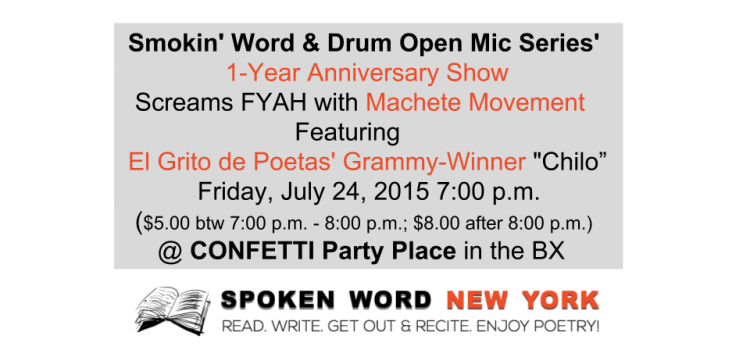 Smokin’ Word & Drum Open Mic Series’ 1-Year Anniversary Is Going To Be FYAH with Machete Movement and El Grito de Poetas’ “Chilo”
