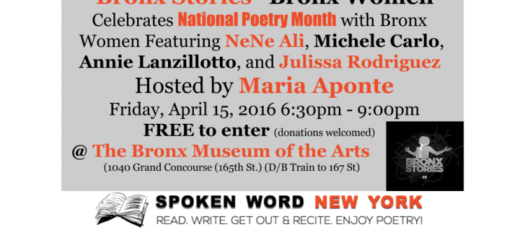 “Bronx Stories” Celebrates National Poetry Month with Bronx Women @ The Bronx Museum