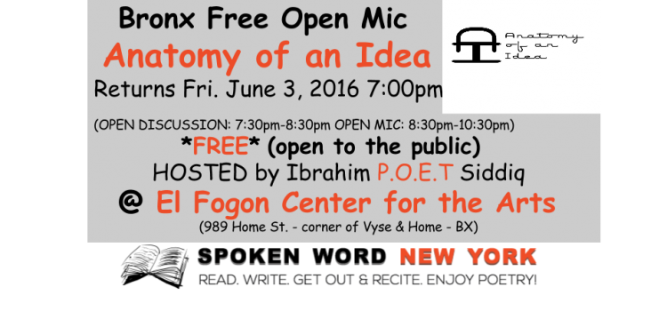 Bronx Free Open Mic @ El Fogon: Anatomy of an Idea Open Mic Returns Friday, June 3, 2016