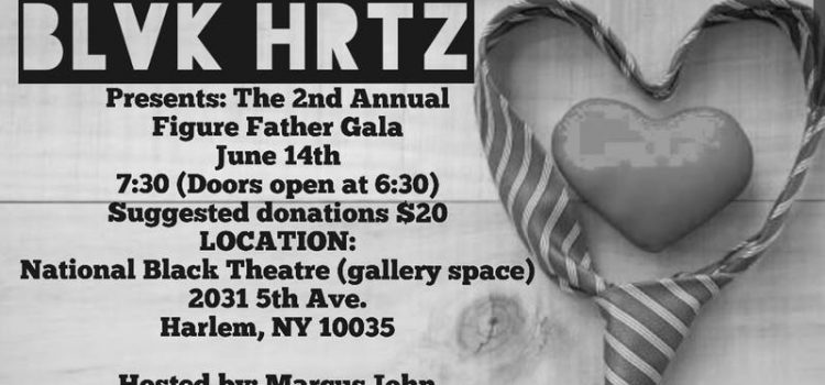 Father’s Day Gift Ideas: Celebrate Dad At The Figure Father Gala – Thurs. June 14, 2018 @ National Black Theatre