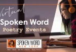 Virtual Spoken Word Poetry Events