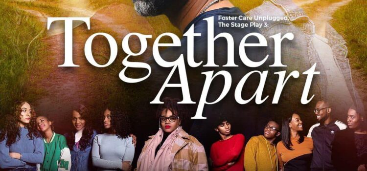 See A.R. Garcia in Foster Care Unplugged, The Stage Play 3: Together Apart this April 6-9, 2023